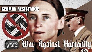 The Few Who Opposed Hitler - German Resistance in 1940 - WW2 - War Against Humanity 006
