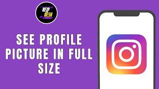 How To See Instagram Profile Picture in Full Size