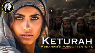 Abraham's Third Woman - KETURAH - Where Are Her Descendants?