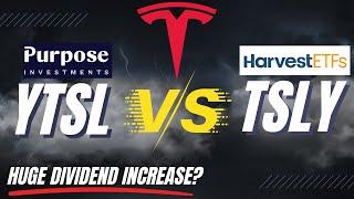 YTSL: HUGE Dividend Increase! YTSL (Purpose) vs TSLY (Harvest) | Should you Switch? Tesla