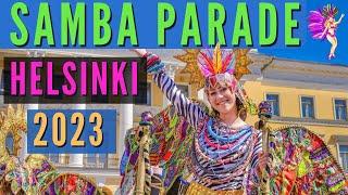 SAMBA PARADE | Helsinki Finland | 2023 | The Biggest Carnival event in Finland | 4K