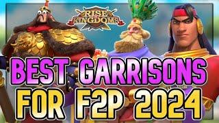 The Best Garrisons for F2P Players in 2024 | Rise of Kingdoms