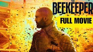 The Beekeeper | Full Movie (2024) | Jason Statham, Action Thriller