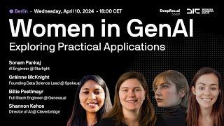 Women in GenAI: Exploring Practical Applications in Generative AI