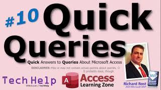 Microsoft Access Quick Queries #10. DB in Use, Max Records, Criteria for Different Data Types, More!