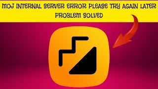 How To Solve Moj "Internal Server Error Please Try Again Later" Problem || Rsha26 Solutions