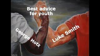 Luke Smith and George Hotz know what most people don't