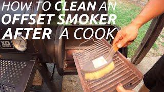 How to Clean an Offset Smoker After a Cook