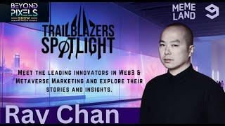 Web3 Marketing Secrets with Ray Chan, CEO & Co founder of 9GAG and Memeland