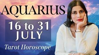AQUARIUS Tarot reading from 16 to 31 July  2024