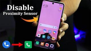 How to Disable Proximity Sensor On Any Android Phone | Google Dialer, MIUI Dialer, Realme Dialer