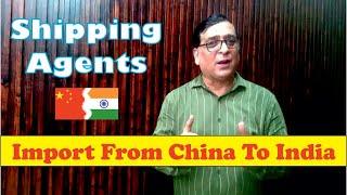 Import from China to India | Shipping Agents