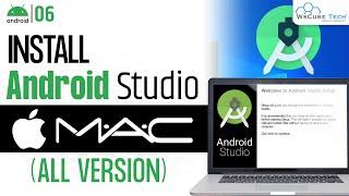 How to Install & Setup Android Studio on MAC OS (All Versions)