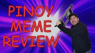 PINOY MEME REVIEW!! MY VERSION OF CULTURAL CROSS POLINATION