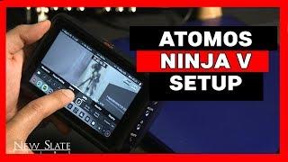 How to Setup a Atomos Ninja V (Unboxing and Complete Setup)