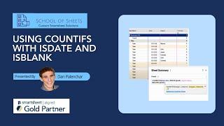 Using COUNTIFS with ISDATE and ISBLANK in Smartsheet | School of Sheets Tutorial