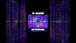 Audiofreq - Brainstomp (Partyraiser Remix) (Dirty Workz)