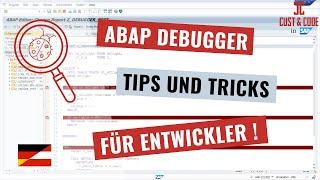 ABAP Debugger - Hilfreiche Tipps und Tricks für Entwickler [deutsch]