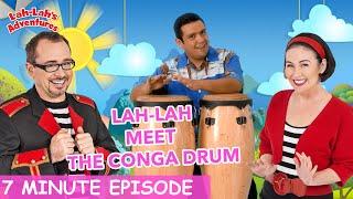 Meet The Conga Drum | Kids TV | Lah-Lah's Adventures