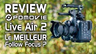 [REVIEW] PDMOVIE LIVE AIR 2 (Le meilleur follow focus !)