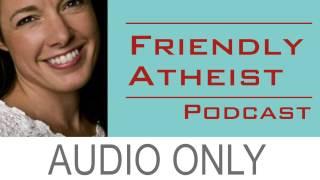 Wendy Thomas Russell, author of Relax, It’s Just God: - Friendly Atheist Podcast EP 47