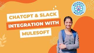 ChatGPT and Slack Integration with MuleSoft