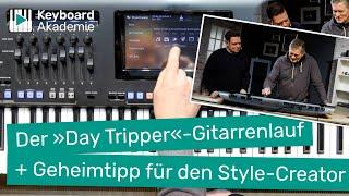 Der »Day Tripper«-Gitarrenlauf und ein Geheimtipp für den Style-Creator | Power-Tipp