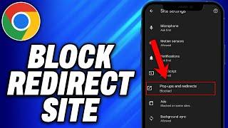 How To Block Redirect Site in Chrome Android (2024) - Easy Fix