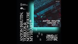 Anton Ishutin & Toricos feat. Note U — You're My Heart (Russian Cybernetics Laboratory)