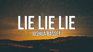 Joshua Bassett - Lie Lie Lie (Lyrics)