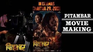 Nepali Movie Pitambar - Behind The Scene -  Dayahang Rai, Pradeep khadka, Saugat Malla, Krisha