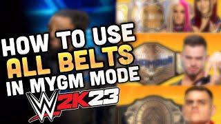 How To USE ALL THE BELTS In MYGM MODE In WWE 2K23 MyGM Mode Tips And Tricks