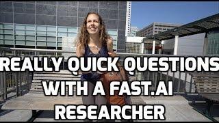 Rachel Thomas - Really Quick Questions with a Fast.AI Researcher