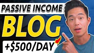 How To Build a Passive Income Blog! (Step-by-Step Tutorial)