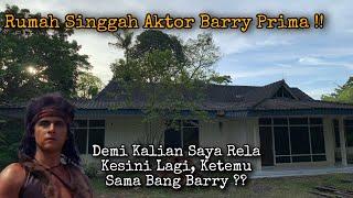 Kembali Ke Rumah Aktor Barry Prima Demi Bertemu Beliau | Menjawab Request-an Kalian‼️