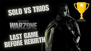 Solo Vs Trios (Last Game Pre-Rebirth Island) #warzone #callofdutywarzone #warzone3