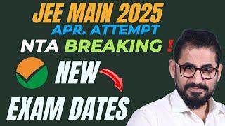 NTA Breaking I New Exam Dates I Apr. Attempt I JEE Main #jee #jeemain #jee2025 #neet #nta #news