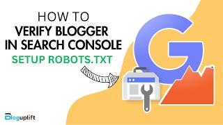 How to Verify Blogger Website in Search console And Setup Robots.txt, Sitemap