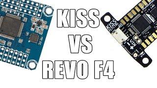 Kiss FC with Kiss ESC vs Revo F4 with BLHeli_S