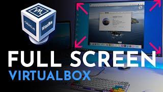 How To Get Full Screen on VirtualBox | VirtualBox Screen Resolution