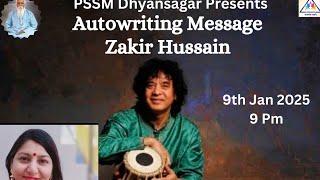 Auto writing message of Ustaad Zakir Hussain By Rashmi ji 9.1.25