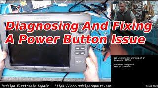 Lowrance HDS10 Power Button Diagnostics and Repair