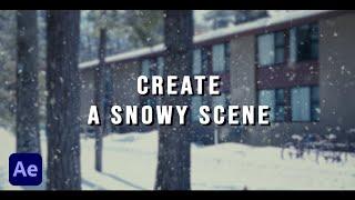 Create a Snowy Scene in After Effects!