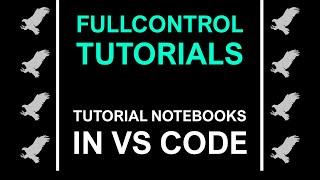 FullControl tutorial notebooks in VS Code