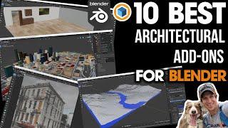 The TOP 10 BEST Add-Ons for Architectural Modeling in Blender!