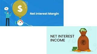 Know about Net Interest Income and Net Interest Margins, explained in English.