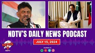 Imran Khan's PTI Ban, DK Shivakumar CBI Case, Puja Khedkar Case Updates, Rajya Sabha | NDTV Podcast
