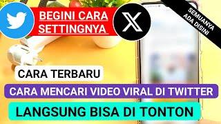 cara mencari video viral di twitter , ternyata disini ada semua