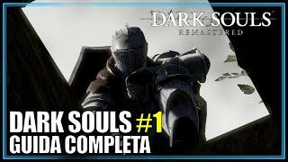 Dark Souls Remastered Guida Completa 1