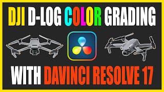 Easy DJI Mavic 3 & Air 2s D-Log Color Grading With Davinci Resolve 17 | Color Space Transform